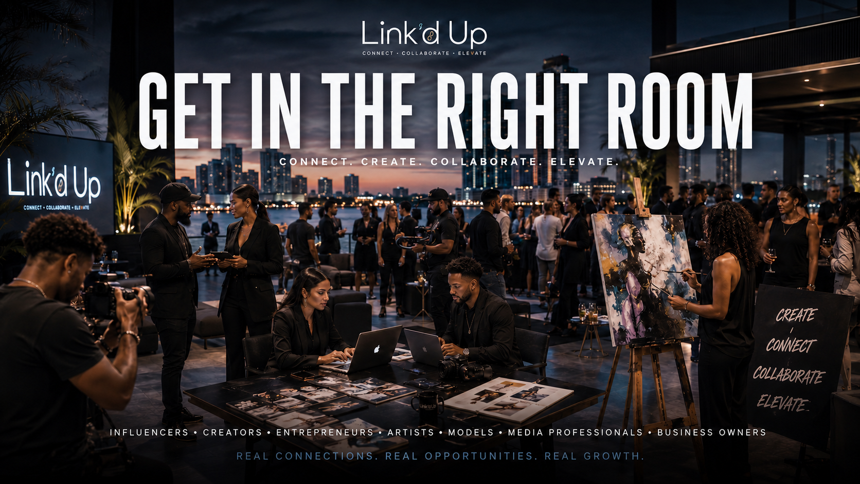 Link'd Up - Get In The Right Room - Connect, Create, Collaborate, Elevate